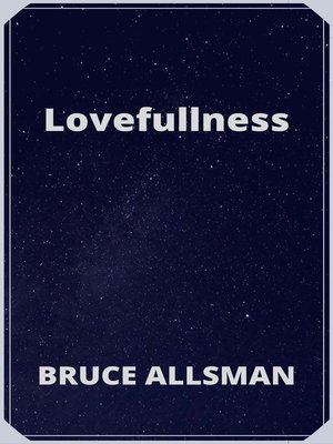 cover image of Lovefullness
